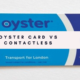 Oyster Card vs Contactless